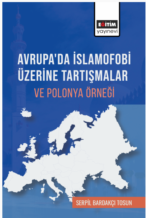 Avrupa'da İslamofobi üzerine tratışmalar ve  Polonya Örneği