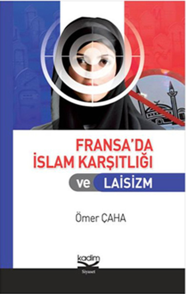 Fransa'da İslam Karşıtlığı ve Laisizm