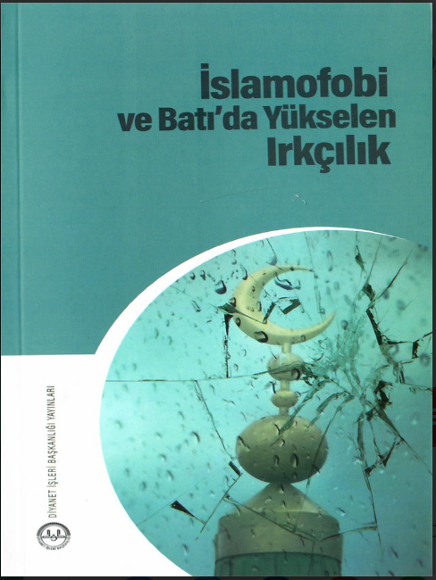 İSLAMOFOBİ VE BATI'DA YÜKSELEN IRKÇILIK
