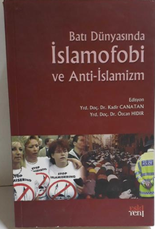 Batı Dünyasında İslamofobi ve Anti-İslamizm